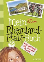 Mein Rheinland-Pfalz-Buch Cover des Buches Mein Rheinland-Pfalz-Buch (ISBN: 9783954518784)