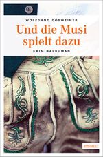 Und die Musi spielt dazu Cover des Buches Und die Musi spielt dazu (ISBN: 9783954519453)