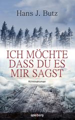 Ich möchte dass du es mir sagst Cover des Buches Ich möchte dass du es mir sagst (ISBN: 9783954526413)