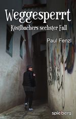 Weggesperrt Cover des Buches Weggesperrt (ISBN: 9783954526673)