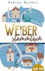 Weiberstammtisch - Wilderei Cover des Buches Weiberstammtisch - Wilderei (ISBN: 9783954527748)