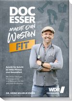 Doc Esser macht den Westen fit Cover des Buches Doc Esser macht den Westen fit (ISBN: 9783954532858)