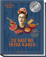Zu Gast bei Frida Kahlo Cover des Buches Zu Gast bei Frida Kahlo (ISBN: 9783954532865)
