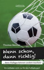 Wenn schon, dann richtig! Cover des Buches Wenn schon, dann richtig! (ISBN: 9783954610495)
