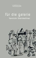 Für die Galerie Cover des Buches Für die Galerie (ISBN: 9783954611621)