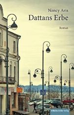 Dattans Erbe Cover des Buches Dattans Erbe (ISBN: 9783954626212)