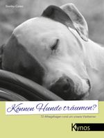 Können Hunde träumen? Cover des Buches Können Hunde träumen? (ISBN: 9783954640041)