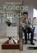 Kollege Hund Cover des Buches Kollege Hund (ISBN: 9783954641956)