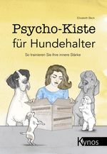 Psycho-Kiste für Hundehalter Cover des Buches Psycho-Kiste für Hundehalter (ISBN: 9783954642335)