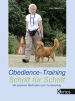 Obedience-Training Schritt für Schritt Cover des Buches Obedience-Training Schritt für Schritt (ISBN: 9783954642380)