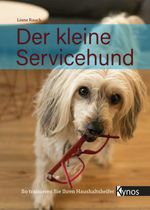 Der kleine Servicehund Cover des Buches Der kleine Servicehund (ISBN: 9783954642731)