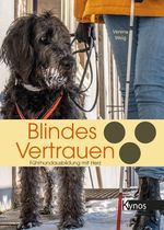Blindes Vertrauen Cover des Buches Blindes Vertrauen (ISBN: 9783954643103)