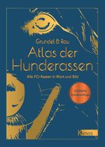 Atlas der Hunderassen – Limitierte Sonderauflage Cover des Buches Atlas der Hunderassen – Limitierte Sonderauflage (ISBN: 9783954643493)
