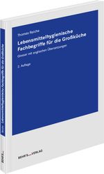 Lebensmittelhygienische Fachbegriffe für die Großküche Cover des Buches Lebensmittelhygienische Fachbegriffe für die Großküche (ISBN: 9783954689385)