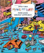MAKE MY DAY! Cover des Buches MAKE MY DAY! (ISBN: 9783954700776)