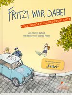 Fritzi war dabei. Eine Wendewundergeschichte (Taschenbuchausgabe) Cover des Buches Fritzi war dabei. Eine Wendewundergeschichte (Taschenbuchausgabe) (ISBN: 9783954700967)