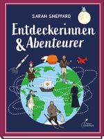 Entdeckerinnen und Abenteurer Cover des Buches Entdeckerinnen und Abenteurer (ISBN: 9783954701964)