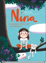 Nina - Ein grandioses letztes Jahr im Kindergarten Cover des Buches Nina - Ein grandioses letztes Jahr im Kindergarten (ISBN: 9783954702114)