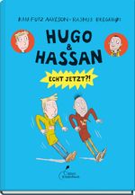 Hugo & Hassan – Echt jetzt?! Cover des Buches Hugo & Hassan – Echt jetzt?! (ISBN: 9783954702800)