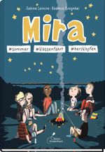 Mira #sommer #klassenfahrt #herzklopfen Cover des Buches Mira #sommer #klassenfahrt #herzklopfen (ISBN: 9783954703012)