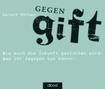 Gegengift Cover des Buches Gegengift (ISBN: 9783954711079)