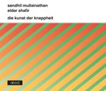 Die Kunst der Knappheit Cover des Buches Die Kunst der Knappheit (ISBN: 9783954711437)