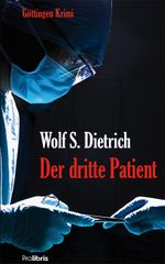 Der dritte Patient Cover des Buches Der dritte Patient (ISBN: 9783954751020)