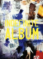 Indefinite Album Cover des Buches Indefinite Album (ISBN: 9783954765829)