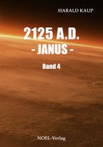 2125 A.D. - Janus - Cover des Buches 2125 A.D. - Janus - (ISBN: 9783954930074)