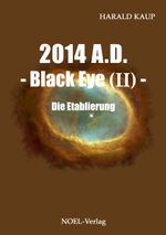 2014 A.D. - Black Eye (II) - Cover des Buches 2014 A.D. - Black Eye (II) - (ISBN: 9783954930807)