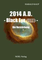 2014 A.D. - Black Eye (III) - Cover des Buches 2014 A.D. - Black Eye (III) - (ISBN: 9783954930814)