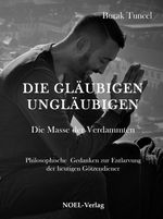 Die gläubigen Ungläubigen Cover des Buches Die gläubigen Ungläubigen (ISBN: 9783954931163)