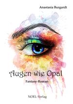 Augen wie Opal Cover des Buches Augen wie Opal (ISBN: 9783954933723)