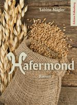 Hafermond Cover des Buches Hafermond (ISBN: 9783954941889)