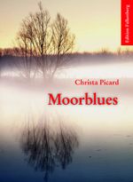 Moorblues Cover des Buches Moorblues (ISBN: 9783954941995)