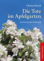 Die Tote im Apfelgarten Cover des Buches Die Tote im Apfelgarten (ISBN: 9783954942435)