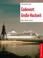 Codewort: Große Hochzeit Cover des Buches Codewort: Große Hochzeit (ISBN: 9783954943074)