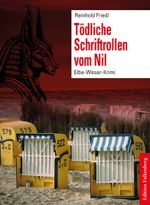Tödliche Schriftrollen vom Nil Cover des Buches Tödliche Schriftrollen vom Nil (ISBN: 9783954943081)