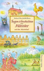 Sagen & Geschichten aus Münster und dem Münsterland Cover des Buches Sagen & Geschichten aus Münster und dem Münsterland (ISBN: 9783954943159)