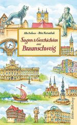 Sagen und Geschichten aus Braunschweig Cover des Buches Sagen und Geschichten aus Braunschweig (ISBN: 9783954943302)