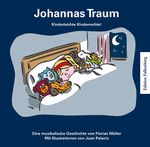 Johannas Traum. Kinderleichte Kinderrechte! Cover des Buches Johannas Traum. Kinderleichte Kinderrechte! (ISBN: 9783954943319)