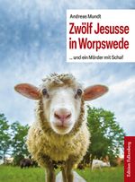 Zwölf Jesusse in Worpswede Cover des Buches Zwölf Jesusse in Worpswede (ISBN: 9783954943654)