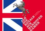 Als die Royals aus Hannover kamen – Eine Einführung für Leser ab 12 Jahren Cover des Buches Als die Royals aus Hannover kamen – Eine Einführung für Leser ab 12 Jahren (ISBN: 9783954981090)