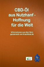 CBD-Öl aus Nutzhanf: Hoffnung für die Welt Cover des Buches CBD-Öl aus Nutzhanf: Hoffnung für die Welt (ISBN: 9783955018795)