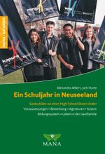 Ein Schuljahr in Neuseeland Cover des Buches Ein Schuljahr in Neuseeland (ISBN: 9783955030674)