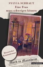 Eine Frau muss schweigen können Cover des Buches Eine Frau muss schweigen können (ISBN: 9783955053284)
