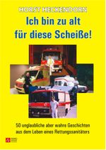 Ich bin zu alt für diese Scheiße! Cover des Buches Ich bin zu alt für diese Scheiße! (ISBN: 9783955090616)