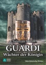 Guardi - Wächter der Königin Cover des Buches Guardi - Wächter der Königin (ISBN: 9783955090883)