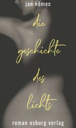 Die Geschichte des Lichts Cover des Buches Die Geschichte des Lichts (ISBN: 9783955101787)