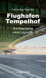 Flughafen Tempelhof Cover des Buches Flughafen Tempelhof (ISBN: 9783955103378)